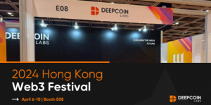 Deepcoin Labs作为白金赞助商闪耀亮相2024年香港Web3 嘉年华